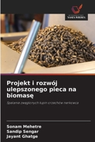 Projekt i rozwój ulepszonego pieca na biomase (Polish Edition) 6200688729 Book Cover