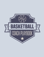 Basketball Coach Playbook: Blank Basketball Court Templates, Player Roster, Record Statistics, Game Schedule, Notebook Journal 1692252011 Book Cover