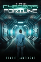 The Cyborg's Fortune 1738752607 Book Cover