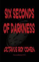 Six Seconds of Darkness 1627550798 Book Cover