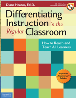 Differentiating Instruction in the Regular Classroom: How to Reach and Teach All Learners, Grades 3-12