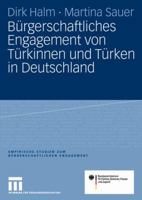 Bürgerschaftliches Engagement von Türkinnen und Türken in Deutschland 3531155407 Book Cover