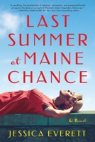 Last Summer at Maine Chance: A Novel 1464254397 Book Cover