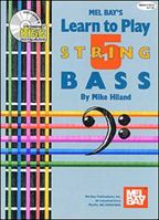 Mel Bay Learn to Play Five String Bass (Book & CD) 0786627727 Book Cover