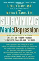Surviving Manic Depression: A Manual on Bipolar Disorder for Patients, Families, and Providers 0465086640 Book Cover