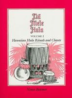 Na Mele Hula, Volume 2: Hawaiian Hula Rituals and Chants [With Cassette] 0939154552 Book Cover