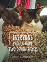 Everyone Should Have Two Devon Rexes 1525524437 Book Cover