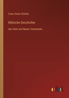Biblische Geschichte 3846032654 Book Cover