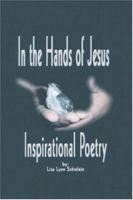 In the Hands of Jesus: In the Hands of Jesus 1553951433 Book Cover