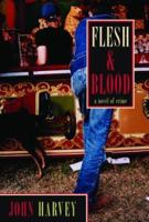 Flesh & Blood 0099585634 Book Cover