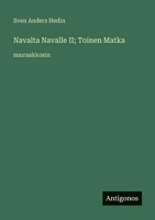 Navalta Navalle II; Toinen Matka: suuraakkosin (Finnish Edition) 3388090831 Book Cover