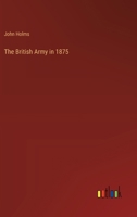 The British Army in 1875 3385205689 Book Cover