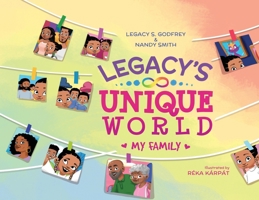 Legacy's Unique World My Family B0GSCCHNGD Book Cover