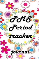 PMS PERIOD TRACKER: 2 Year Monthly Calendar - Monitor PMS Log Book - Menstrual Cycle Tracker For Girls & Women 1679396110 Book Cover
