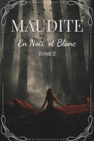 Maudite: En Noir et Blanc (French Edition) B0DPV6GKJV Book Cover