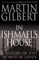 In Ishmael's House: A History of Jews in Muslim Lands 0771035691 Book Cover