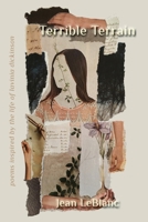 Terrible Terrain: Poems Inspired by the Life of Lavinia Dickinson 1956056750 Book Cover