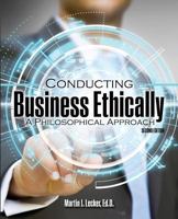 Conducting Business Ethically: A Philosophical Approach 1465273263 Book Cover