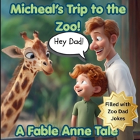 Hey Dad! Michael's Trip to the Zoo B0GX7T69RS Book Cover