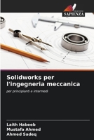 Solidworks per l'ingegneria meccanica (Italian Edition) 6208569192 Book Cover