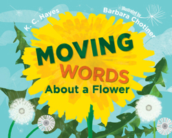 Moving Words about a Flower 1623541654 Book Cover