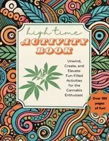 High Time Activity Book 1304134172 Book Cover