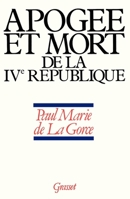Apogee Et Mort de La Ive Republique, 1952-1958 2246007429 Book Cover