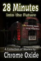 28 Minutes Into the Future 1925645851 Book Cover