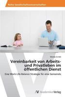 Vereinbarkeit Von Arbeits- Und Privatleben Im Offentlichen Dienst 3639629108 Book Cover