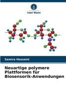 Neuartige polymere Plattformen für Biosensorik-Anwendungen (German Edition) 6209142419 Book Cover