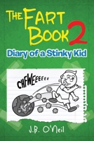 The Fart Book: Diary of a Stinky Kid 1973794497 Book Cover