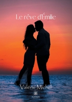 Le rêve d'Émilie (French Edition) B088T1KF4T Book Cover