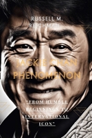 Jackie Chan Phenomenon: From Humble Beginnings To International Icon B0CS3H97BB Book Cover