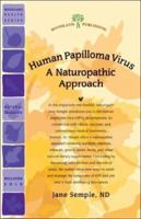 Human Papilloma Virus: A Naturopathic Approach (Woodland Health Series) 1580544630 Book Cover