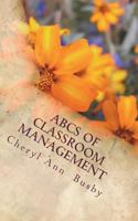 ABCs of Classroom Management: ABCs of Classroom Management 0692102221 Book Cover