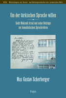 Um Der Turkischen Sprache Willen: Sadri Maksudi Arsal Und Seine Beitrage Zur Kemalistischen Sprachreform 3956509579 Book Cover