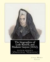 The Biographies of Lady Russell, and Madame Guyon 1547192755 Book Cover