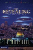 The Revealing: The Time Is Now (Nephilim Series, The) 0310240867 Book Cover