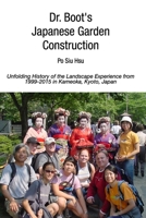 Dr. Boot's Japanese Garden Construction 1364875292 Book Cover