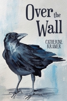 Over the Wall 1665771496 Book Cover