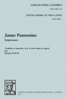 Janus Pannonius, Epigrammes: Traduites Et Annotees, Avec Texte Latin En Regard 904294546X Book Cover