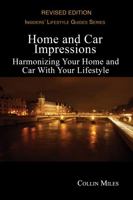 Home and Car Impressions: Harmonizing Your Lifestyle 1884573800 Book Cover