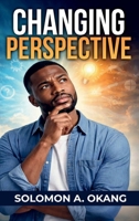 Changing Perspective B0GPX2B79M Book Cover