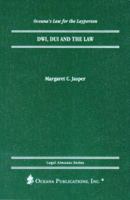 DWI, DUI and the Law 037911383X Book Cover
