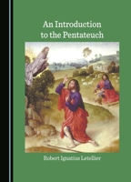 An Introduction to the Pentateuch 1036410269 Book Cover