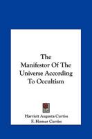 The Manifestor Of The Universe According To Occultism 1425318363 Book Cover