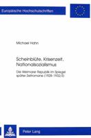 Scheinbluete, Krisenzeit, Nationalsozialismus: Die Weimarer Republik Im Spiegel Spaeter Zeitromane (1928-1932/3) 3906755568 Book Cover