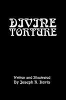 Divine Torture 0595298788 Book Cover