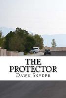 The Protector: Jack and Allison Story 1479370274 Book Cover