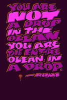 You Are Not a Drop in the Ocean, You Are the Entire Ocean in a Drop: Rumi Journal: 6x9 Inch Dot Grid Bullet Journal/Notebook/Planner/Diary: Inspiring quote by Rumi - Wisdom, Sufi, Yoga, Motivational p 1082497665 Book Cover